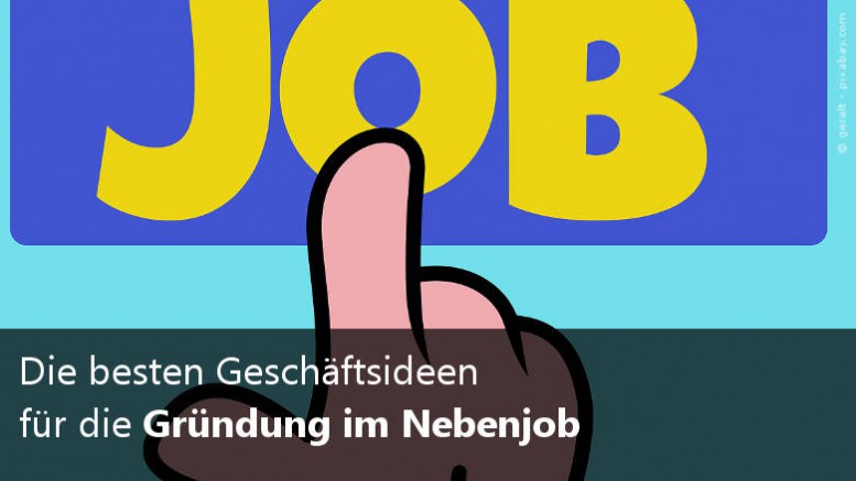 Die Besten 7 Geschaftsideen Fur Die Grundung Im Nebenjob
