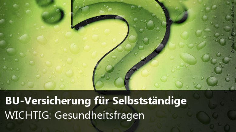 Berufsunfahigkeitsversicherung Fur Selbststandige Gesundheitsfragen