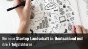 Startup Ladschaft Deutschlandn